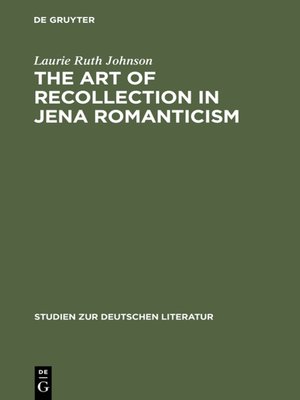 cover image of The Art of Recollection in Jena Romanticism